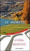 Die Reiseführer des Roten Fadens / Le Guide del Filo Rosso - St. Moritz