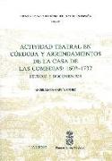 Actividad Teatral En Córdoba Y Arrendamientos de la Casa de Las Comedias: 1602-1737: Estudio Y Documentos