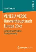 VENEZIA VERDE Umwelthauptstadt Europa 20xx