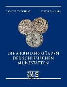 Die 6-Kreuzer-Münzen der schlesischen Münzstätten