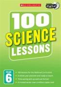 100 Science Lessons: Year 6