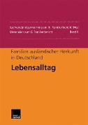 Familien ausländischer Herkunft in Deutschland: Lebensalltag