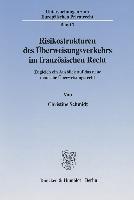 Risikostrukturen des Überweisungsverkehrs im französischen Recht