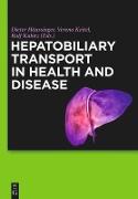 Hepatobiliary Transport in Health and Disease