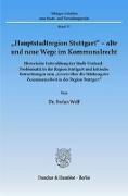 "Hauptstadtregion Stuttgart" - alte und neue Wege im Kommunalrecht