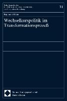 Wechselkurspolitik im Transformationsprozeß