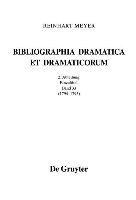 Bibliographia Dramatica et Dramaticorum. Einzelbände 1700-1800. II. Abteilung. Band 33