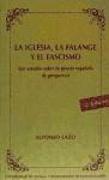 La iglesia, la falange y el fascismo : (un estudio sobre la prensa española de posguerra)
