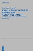 Karl Heinrich Grafs Arbeit am Alten Testament