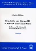 Bilanzkultur und Bilanzpolitik in den USA und in Deutschland