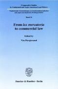 From lex mercatoria to commercial law