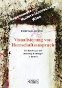 Visualisierung von Herrschaftsanspruch