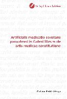 Artificialis medicatio constans paraphrasi in Galeni librum de artis medicae constitutione