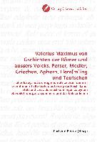 Valerius Maximus von Gschichten der Römer und aussers Volcks, Perser, Medier, Griechen, Aphern, Flem[m]ing und Teutschen
