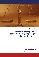 Social Inequality and Exclusion of Scheduled Tribes in India