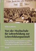 Von der Hochschule für Lehrerbildung zur Lehrerbildungsanstalt