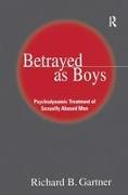 Betrayed as Boys