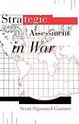 Strategic Assessment in War