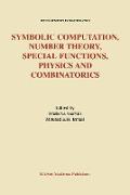 Symbolic Computation, Number Theory, Special Functions, Physics and Combinatorics