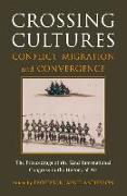 Crossing Cultures: Conflict, Migration and Convergence