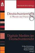 Digitale Medien im Deutschunterricht
