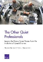 The Other Quiet Professionals: Lessons for Future Cyber Forces from the Evolution of Special Forces