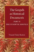 The Gospels as Historical Documents, Part 2, the Synoptic Gospels