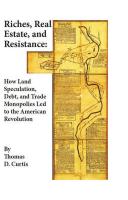 Riches, Real Estate, and Resistance