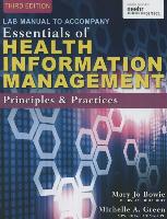 Lab Manual for Green/Bowie's Essentials of Health Information Management: Principles and Practices, 3rd