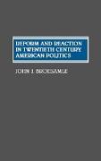 Reform and Reaction in Twentieth Century American Politics