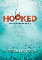 Hooked: An Unlikely Spiritual Journey