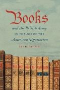 Books and the British Army in the Age of the American Revolution