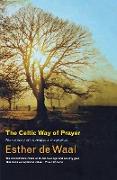 The Celtic Way of Prayer