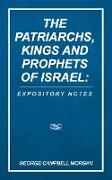 The Patriarchs, Kings and Prophets of Israel