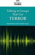 Talking to Groups That Use Terror