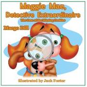 Maggie Mae, Detective Extraordinaire: The Case of the Missing Cookies