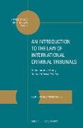 An Introduction to the Law of International Criminal Tribunals: A Comparative Study. Second Revised Edition