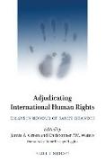 Adjudicating International Human Rights: Essays in Honour of Sandy Ghandhi