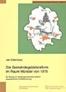 Die Gemeindegebietsreform im Raum Münster von 1975
