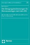 Die Übergangsbestimmungen für Biomasseanlagen nach dem EEG