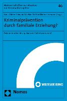 Kriminalprävention durch familiale Erziehung?