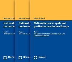 Nationalismus im spät- und postkommunistischen Europa. 3 Bände