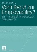 Vom Beruf zur Employability?