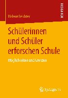 Schülerinnen und Schüler erforschen Schule