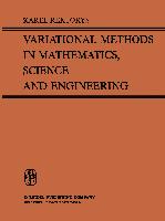 Variational Methods in Mathematics, Science and Engineering