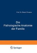 Die Pathologische Anatomie der Familie