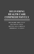 Delivering Health Care Comprehensively