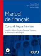 Manuel de francais-Corso di lingua francese. Livelli A1-A2 del quadro comune europeo di riferimento delle lingue
