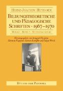 Bildungstheoretische und Pädagogische Schriften - 1967-1970