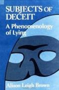Subjects of Deceit: A Phenomenology of Lying